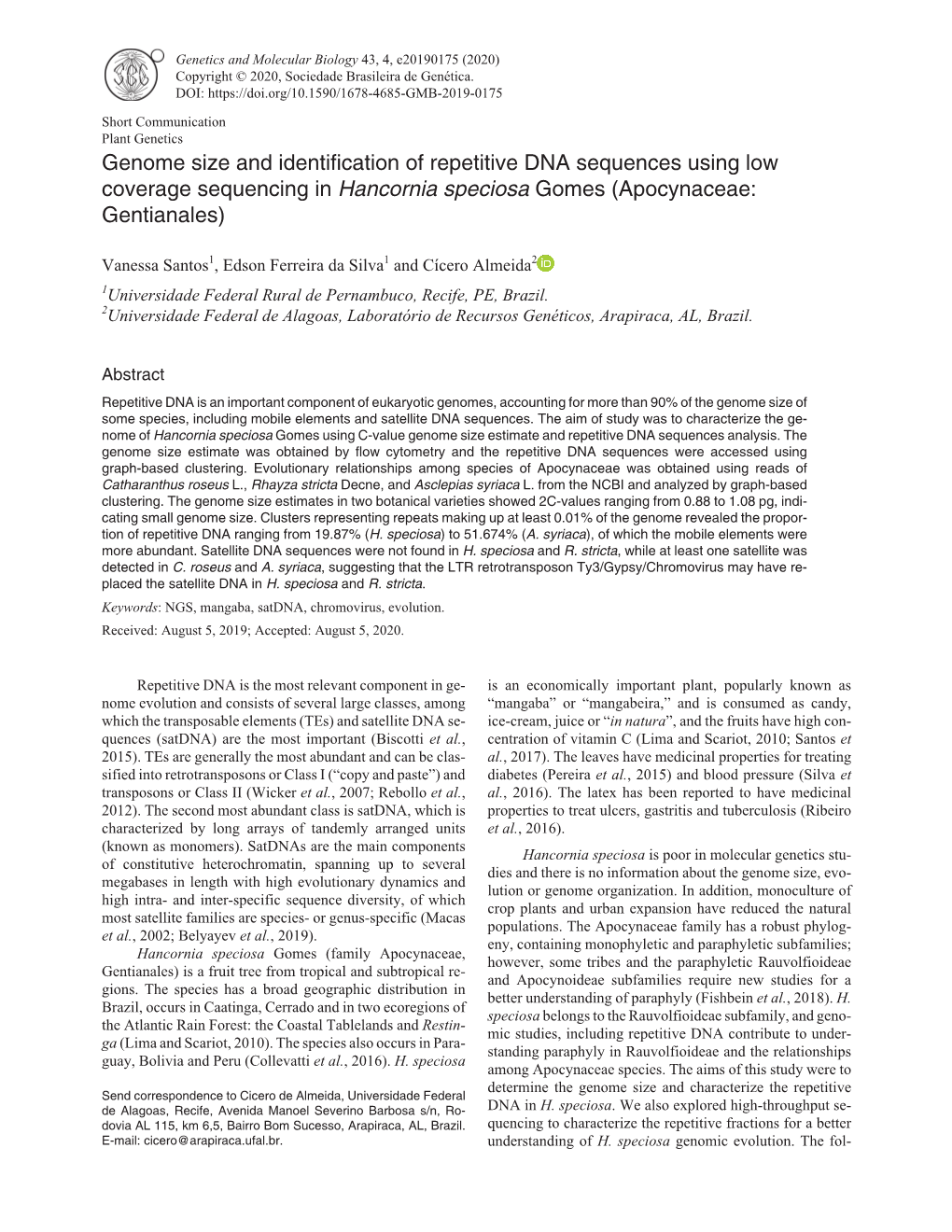 Genome Size and Identification of Repetitive DNA Sequences Using Low Coverage Sequencing in Hancornia Speciosa Gomes (Apocynaceae: Gentianales)