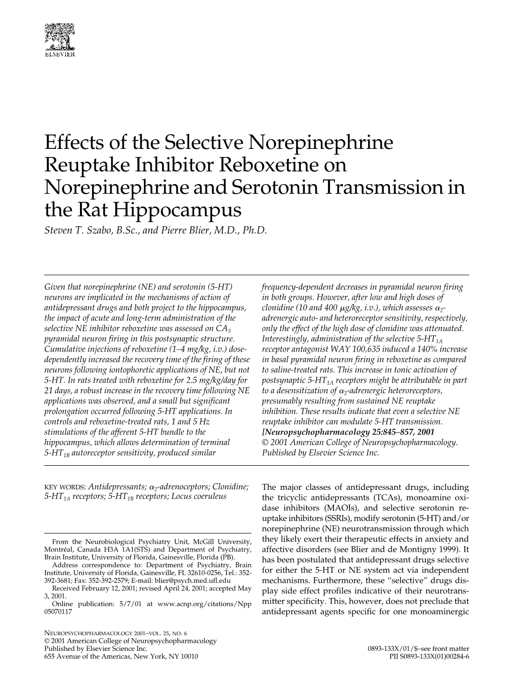 Effects of the Selective Norepinephrine Reuptake Inhibitor Reboxetine on Norepinephrine and Serotonin Transmission in the Rat Hippocampus Steven T