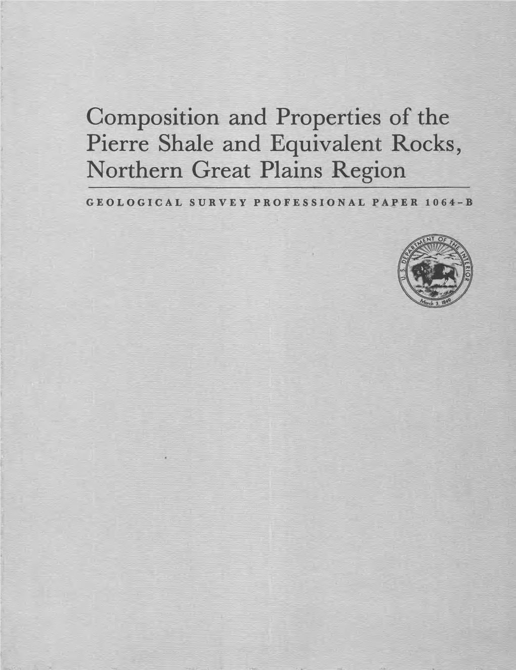 Composition and Properties of the Pierre Shale and Equivalent Rocks, Northern Great Plains Region