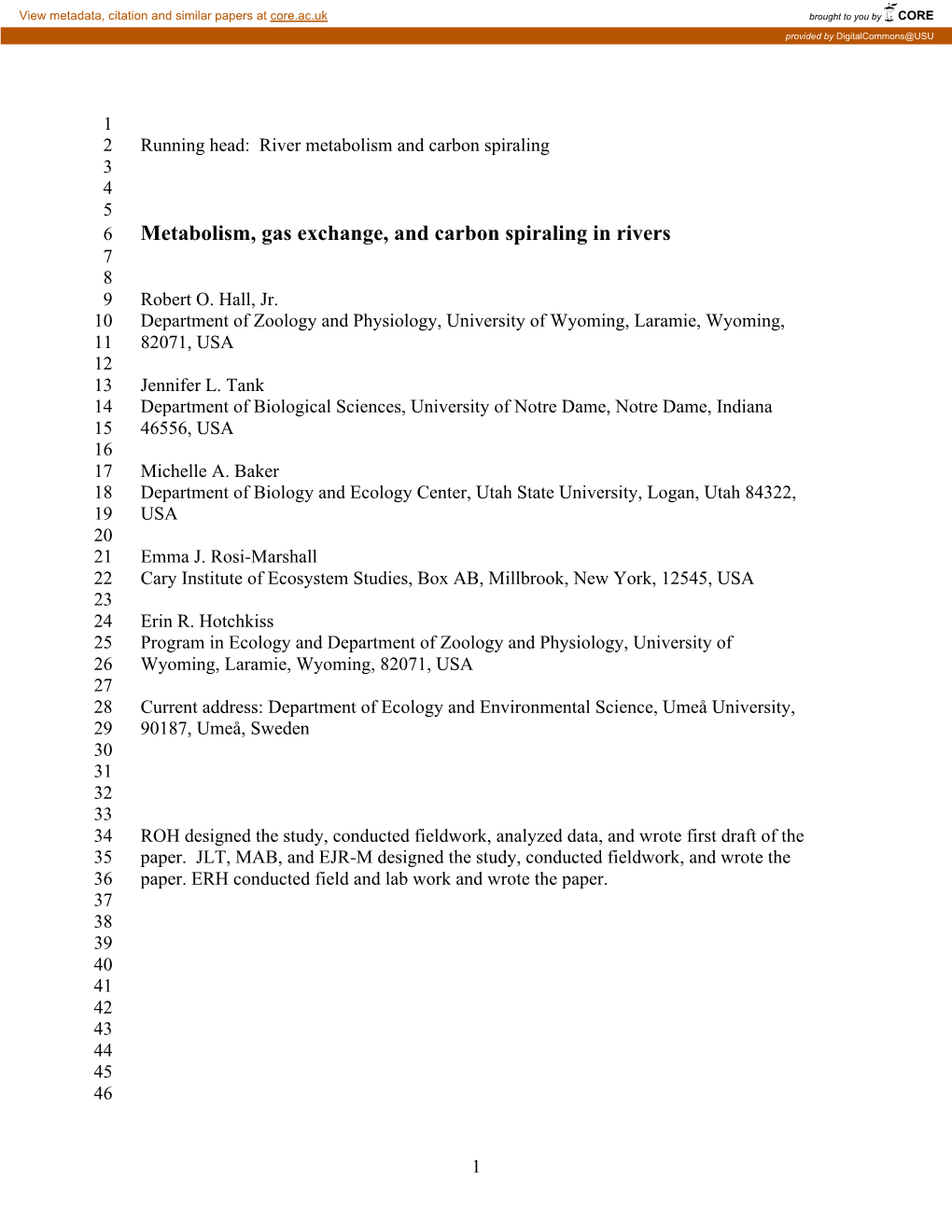 Metabolism, Gas Exchange, and Carbon Spiraling in Rivers 7 8 9 Robert O