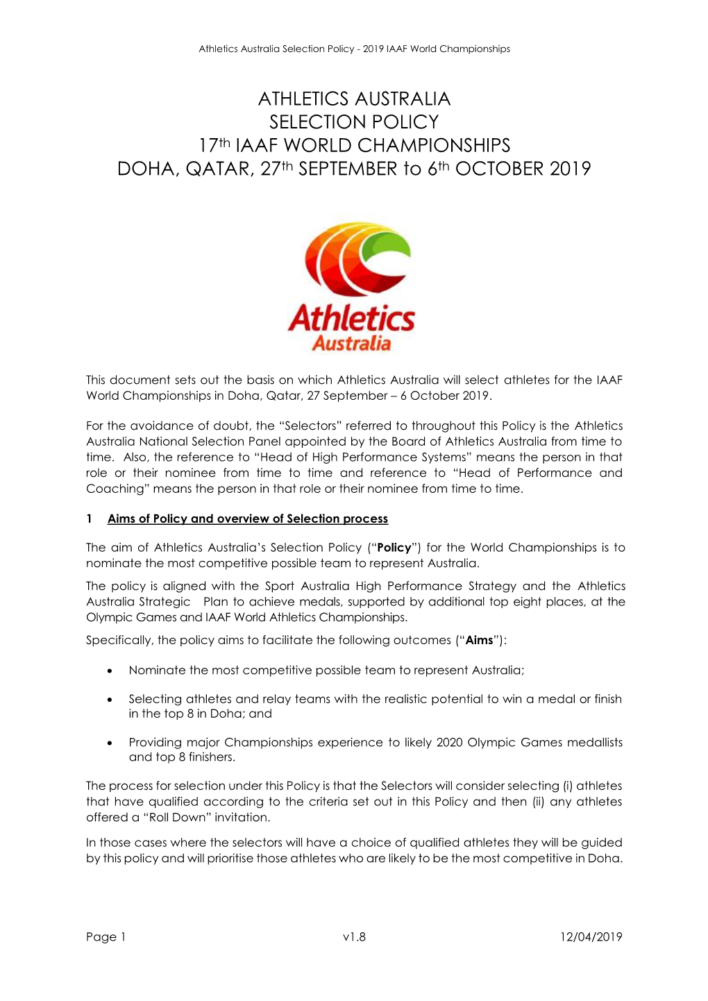 ATHLETICS AUSTRALIA SELECTION POLICY 17Th IAAF WORLD CHAMPIONSHIPS DOHA, QATAR, 27Th SEPTEMBER to 6Th OCTOBER 2019