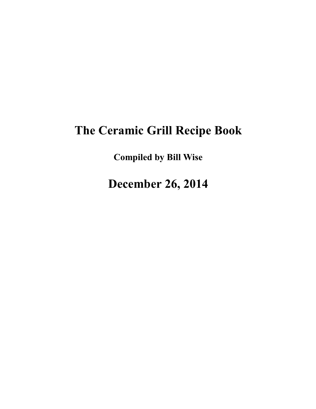 The Ceramic Grill Recipe Book December 26, 2014