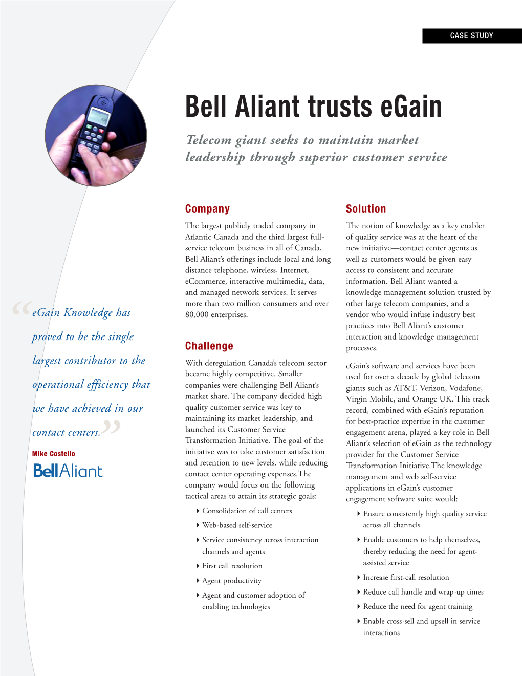 Bell Aliant Trusts Egain Telecom Giant Seeks to Maintain Market Leadership Through Superior Customer Service