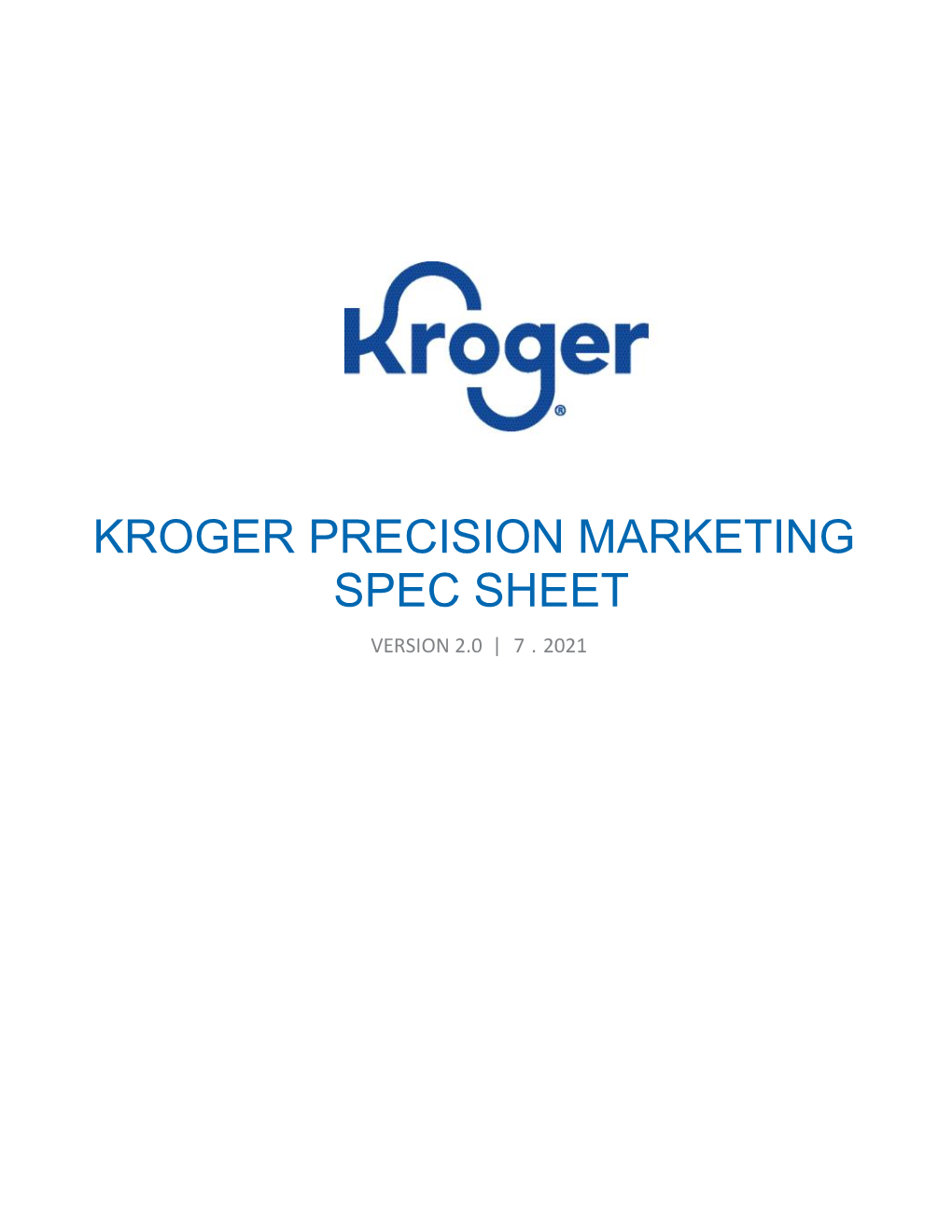 Kroger Precision Marketing Spec Sheet Version 2.0 | 7