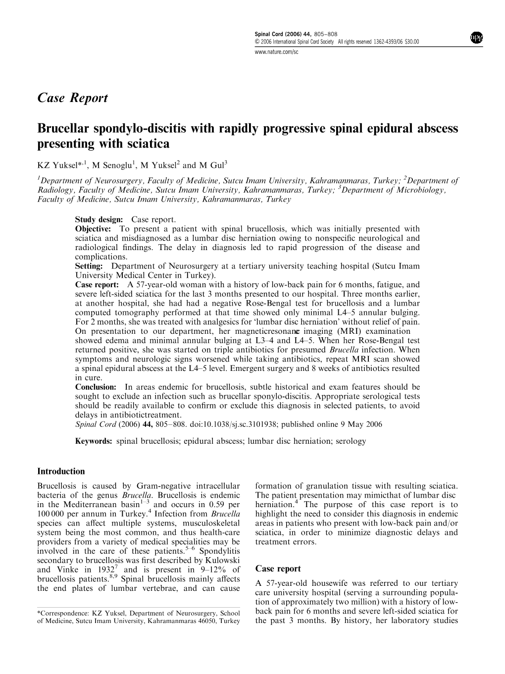 Brucellar Spondylo-Discitis with Rapidly Progressive Spinal Epidural Abscess Presenting with Sciatica