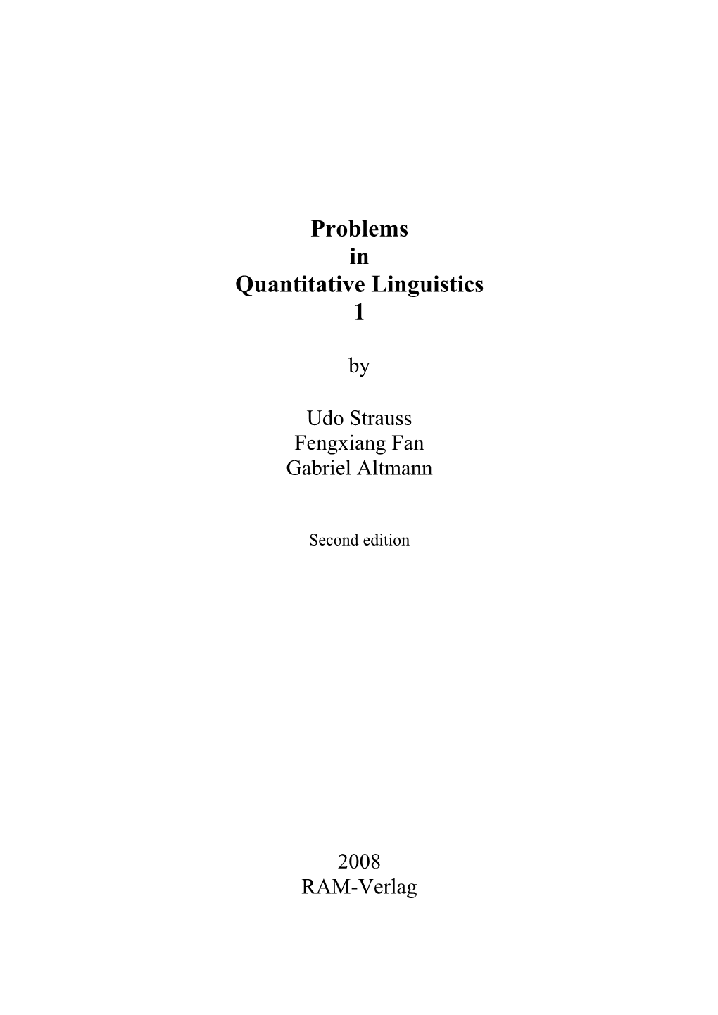 Problems in Quantitative Linguistics 1