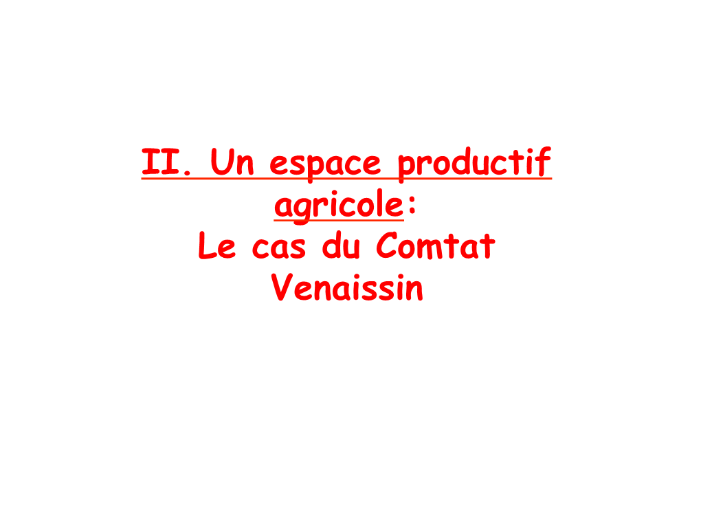 II. Un Espace Productif Agricole: Le Cas Du Comtat Venaissin Doc.3