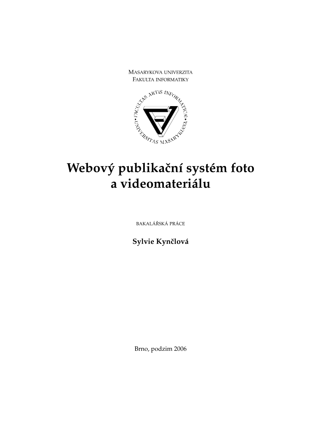 Webovy´ Publikacˇnı Syste´M Foto a Videomateria´Lu