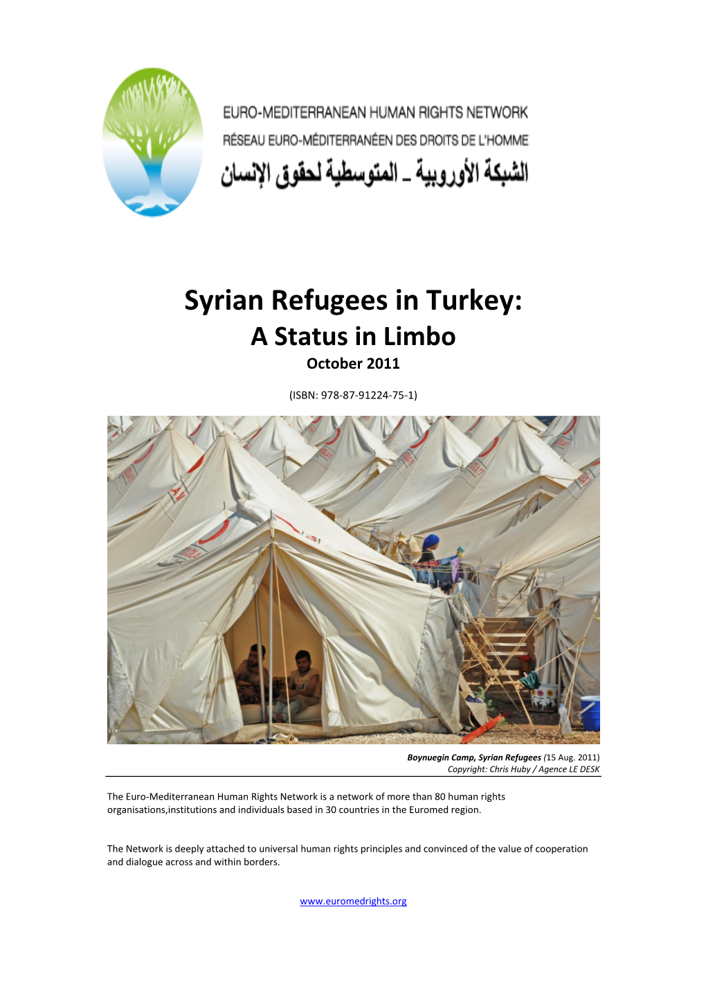 Syrian Refugees in Turkey: a Status in Limbo October 2011