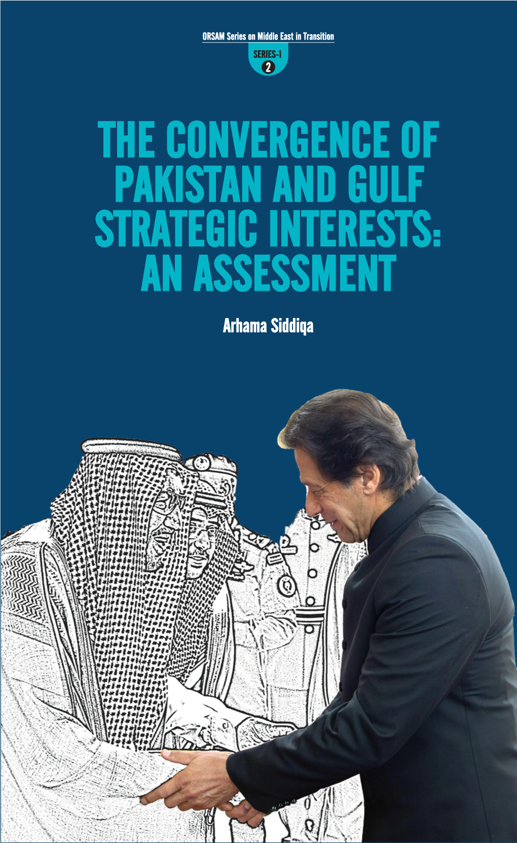 The Convergence of Pakistan and Gulf Strategic Interests: an Assessment