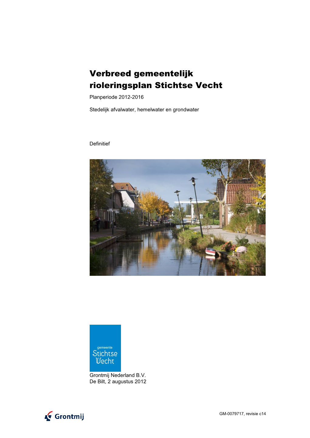 Verbreed Gemeentelijk Rioleringsplan Stichtse Vecht � ���������������������� � � ���������������������������������������������