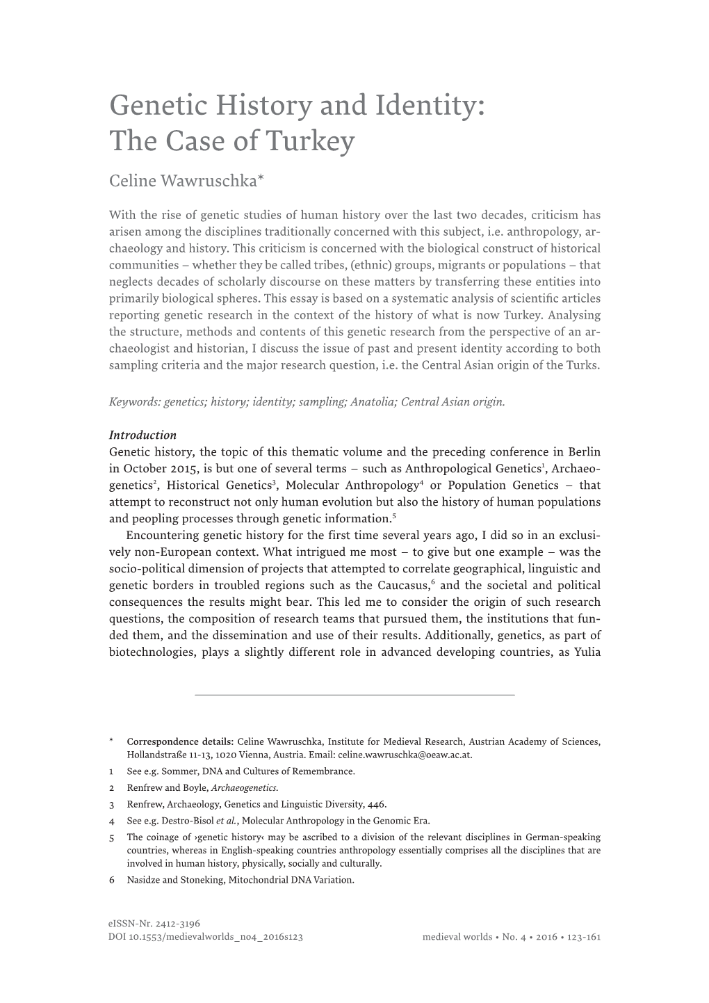 Genetic History and Identity: the Case of Turkey Celine Wawruschka*