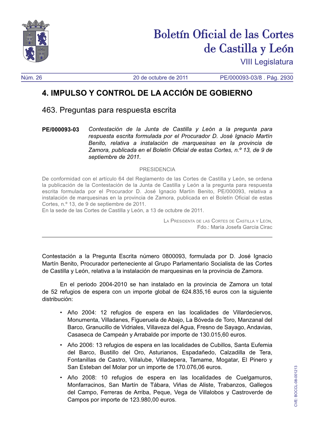 VIII Legislatura 4. IMPULSO Y CONTROL DE LA ACCIÓN DE