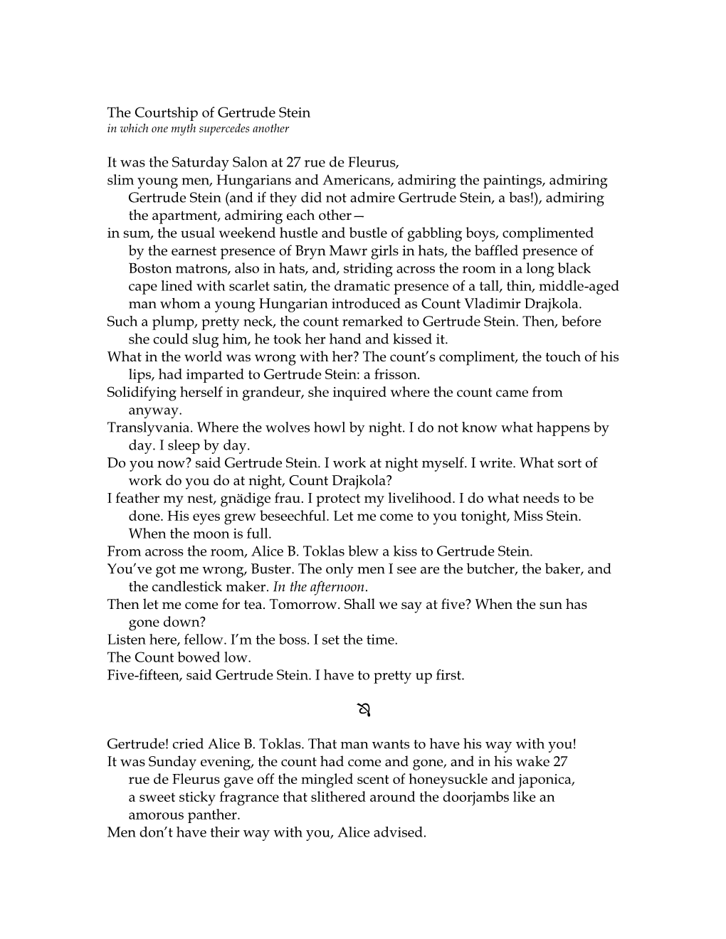 The Courtship of Gertrude Stein It Was the Saturday Salon at 27 Rue De Fleurus, Slim Young Men, Hungarians and Americans, Admiri