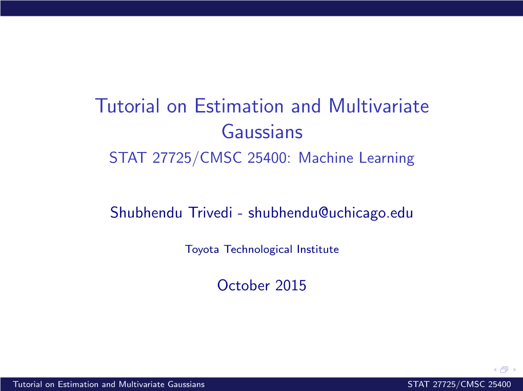 Maximum Likelihood Estimation and Multivariate Gaussians