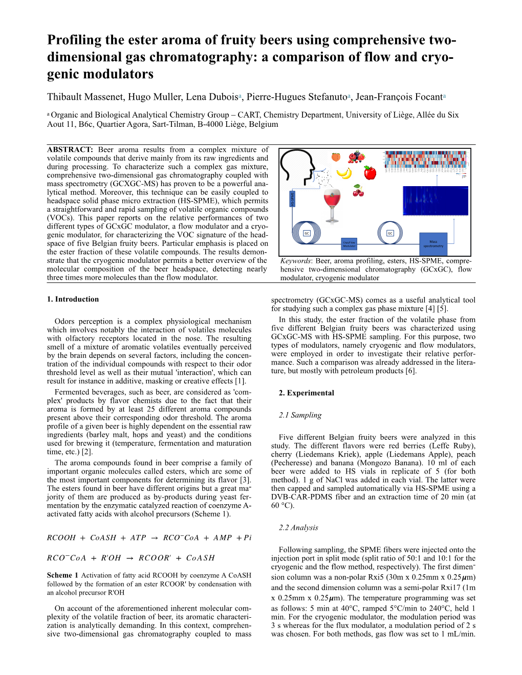 Profiling the Ester Aroma of Fruity Beers Using Comprehensive Two- Dimensional Gas Chromatography: a Comparison of Flow and Cryo- Genic Modulators