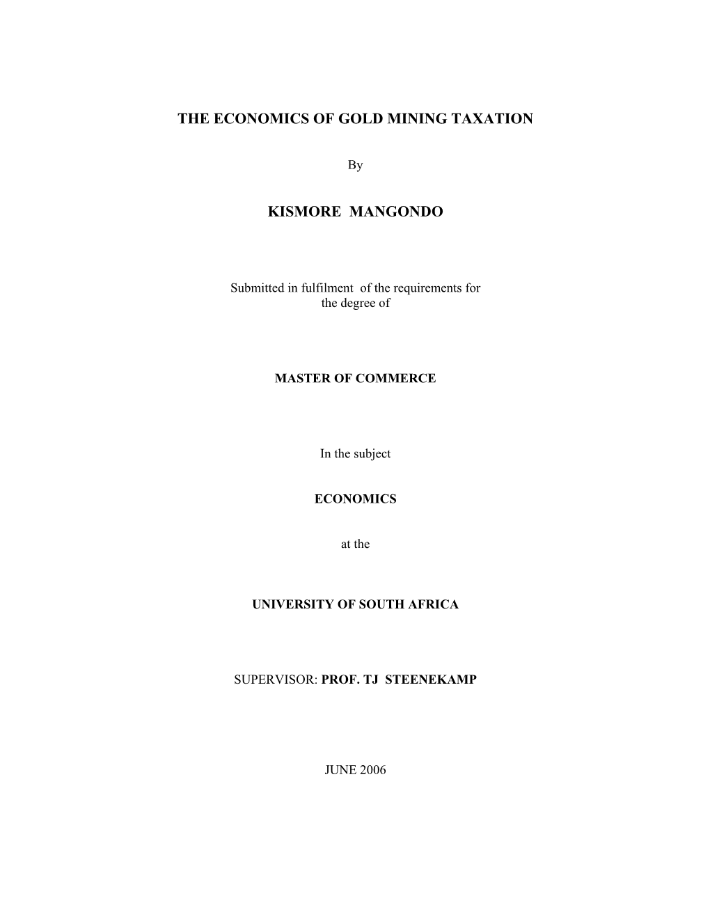 The Economics of Gold Mining Taxation Kismore Mangondo