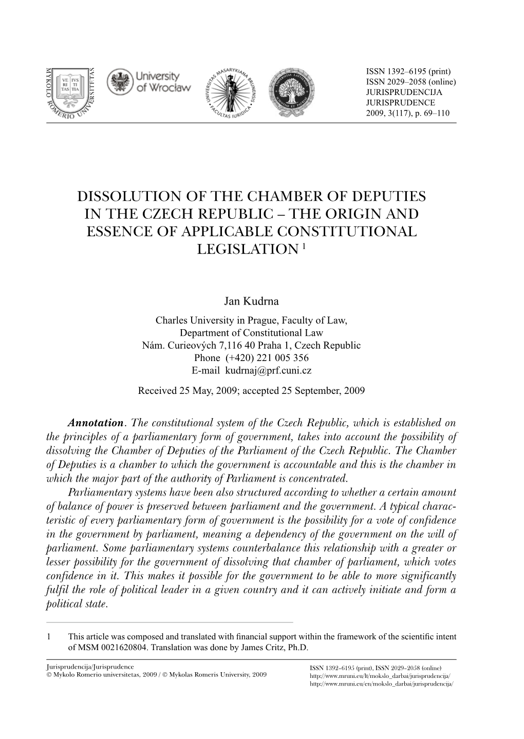 Dissolution of the Chamber of Deputies in the Czech Republic – the Origin and Essence of Applicable Constitutional Legislation 