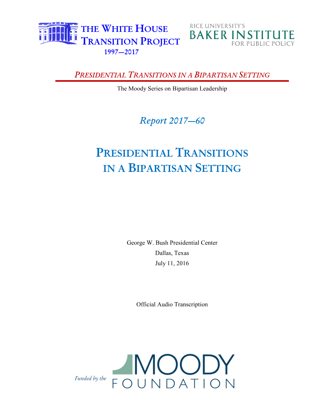 Presidential Transitions in a Bipartisan Setting