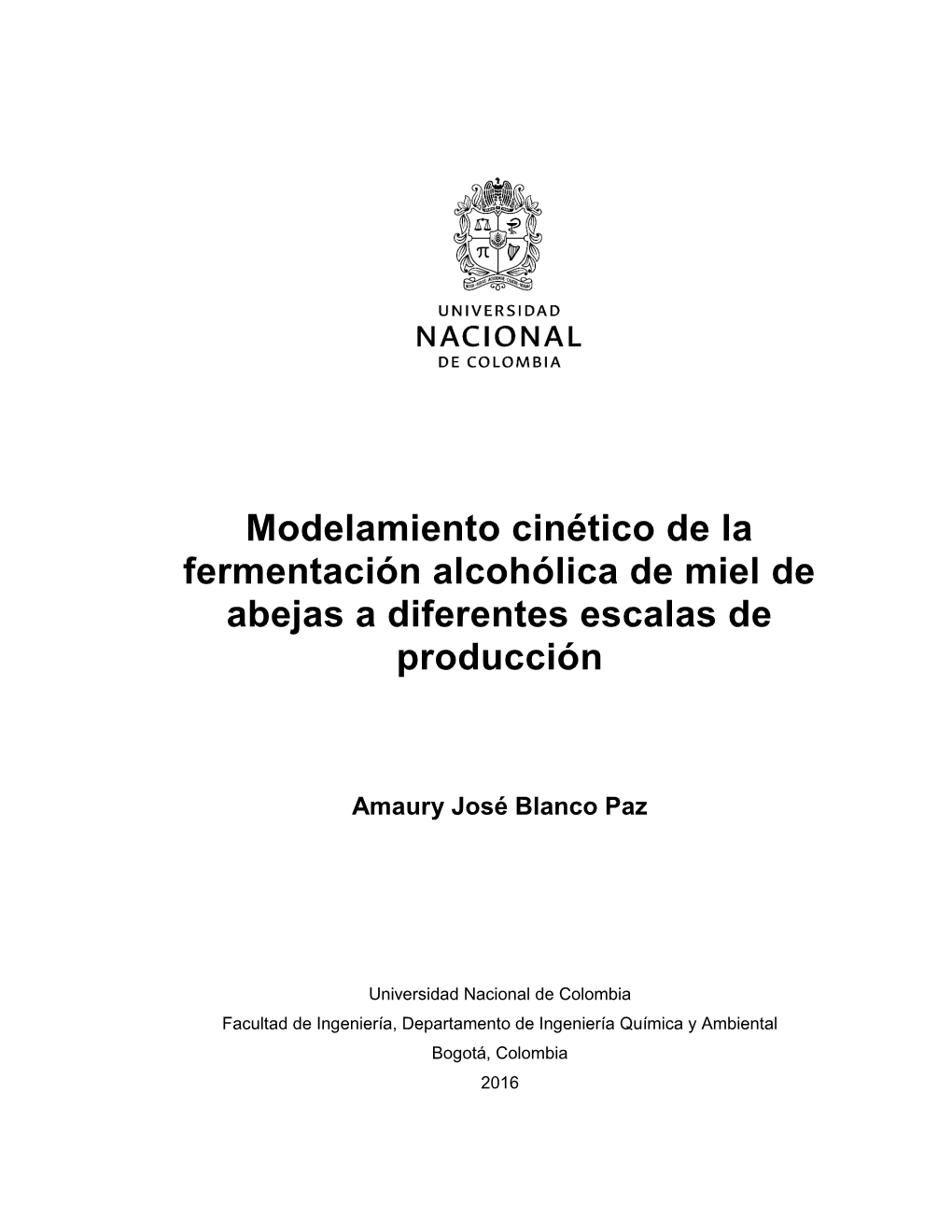 Modelamiento Cinético De La Fermentación Alcohólica De Miel De Abejas a Diferentes Escalas De Producción