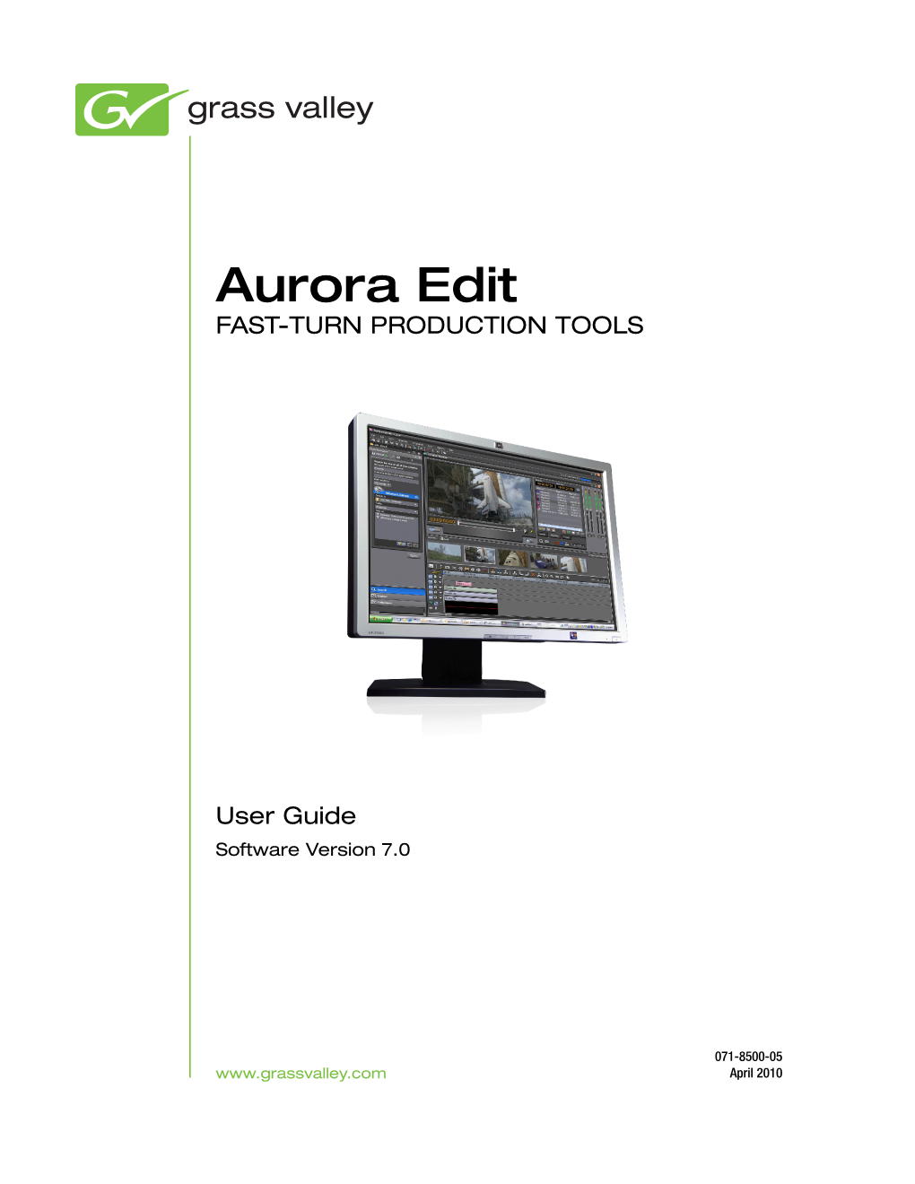 Aurora Edit 071-8500-05 April 2010 Affiliate with the N.V