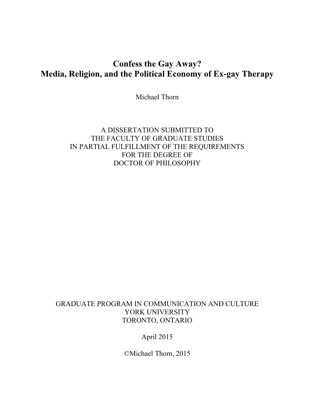 Confess the Gay Away? Media, Religion, and the Political Economy of Ex-Gay Therapy