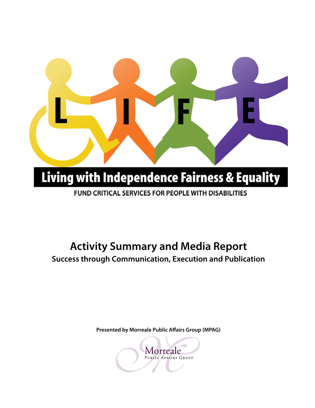 Activity Summary and Media Report Success Through Communication, Execution and Publication