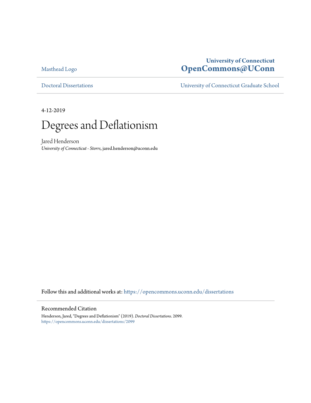 Degrees and Deflationism Jared Henderson University of Connecticut - Storrs, Jared.Henderson@Uconn.Edu