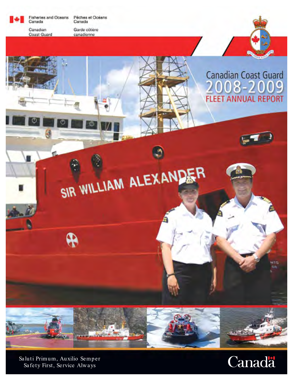 Saluti Primum, Auxilio Semper Safety First, Service Always on the Cover: Captain Rob Gray and Megan Carter Aboard the CCGS Sir William Alexander