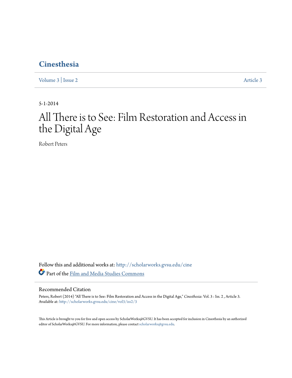 All There Is to See: Film Restoration and Access in the Digital Age Robert Peters