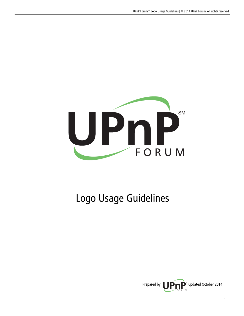 Logo Usage Guidelines | © 2014 Upnp Forum