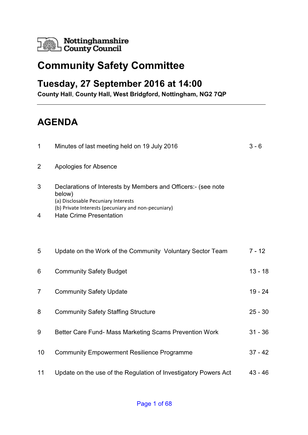 Community Safety Committee Tuesday, 27 September 2016 at 14:00 County Hall, County Hall, West Bridgford, Nottingham, NG2 7QP