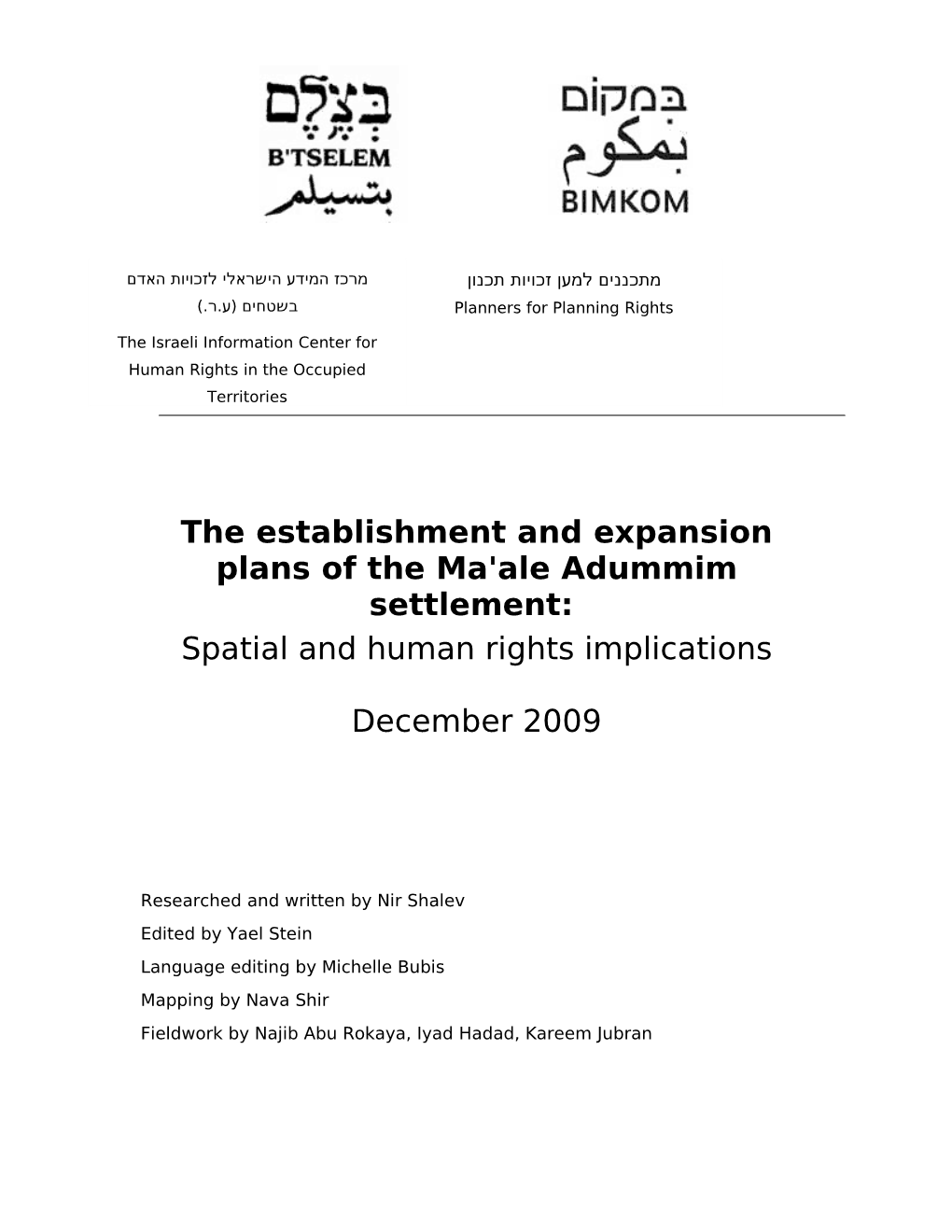 The Establishment and Expansion Plans of the Ma'ale Adummim Settlement: Spatial and Human Rights Implications