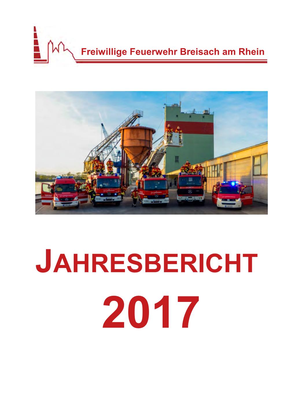 Jahresbericht 2017 Der Freiwilligen Feuerwehr Breisach