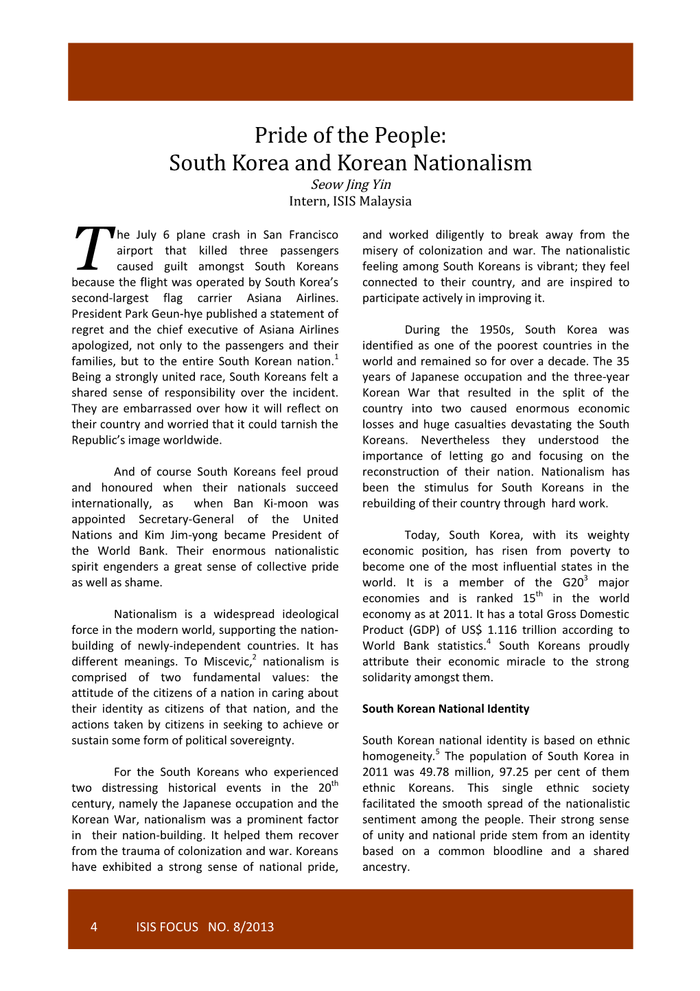 Pride of the People: South Korea and Korean Nationalism Seow Jing Yin Intern, ISIS Malaysia