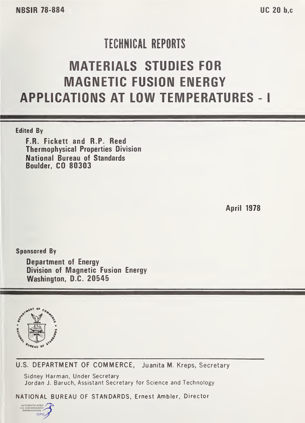 Materials Studies for Magnetic Fusion Energy Applications at Low Temperatures