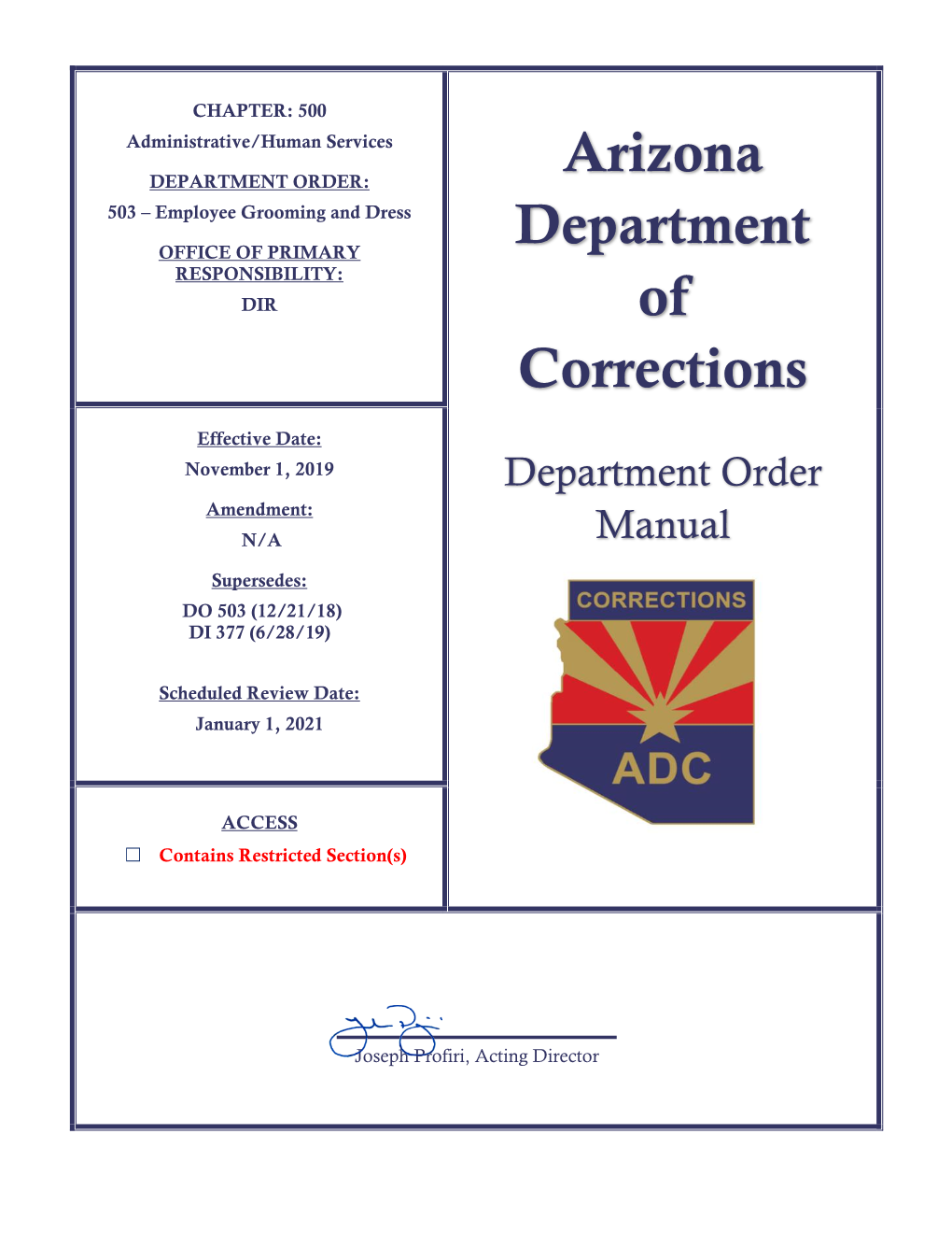 Arizona Department of Corrections (ADC) Are Symbols of the Authority and Responsibility Conferred by the State