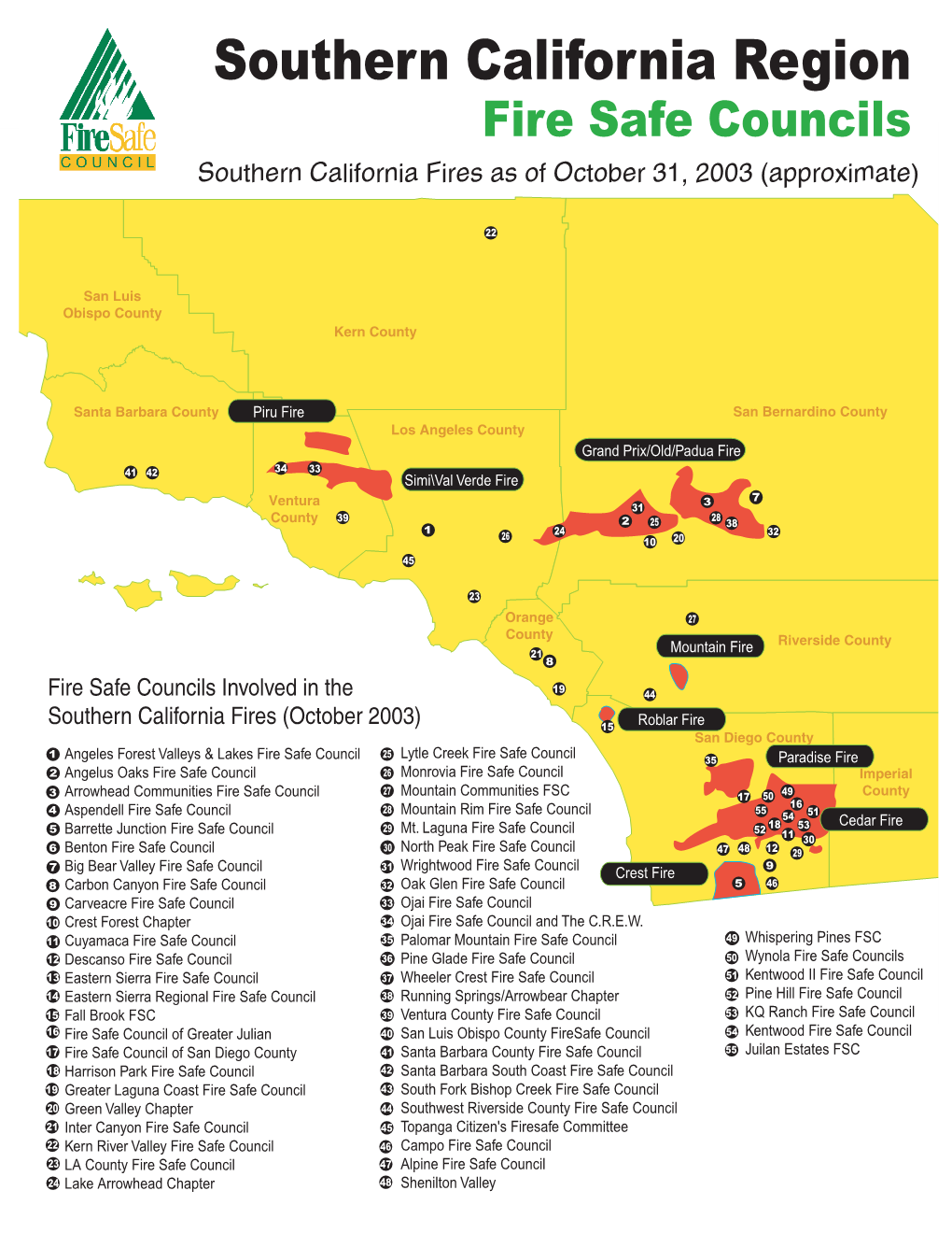 Southern California Region Fire Safe Councils Southern California Fires As of October 31, 2003 (Approximate)