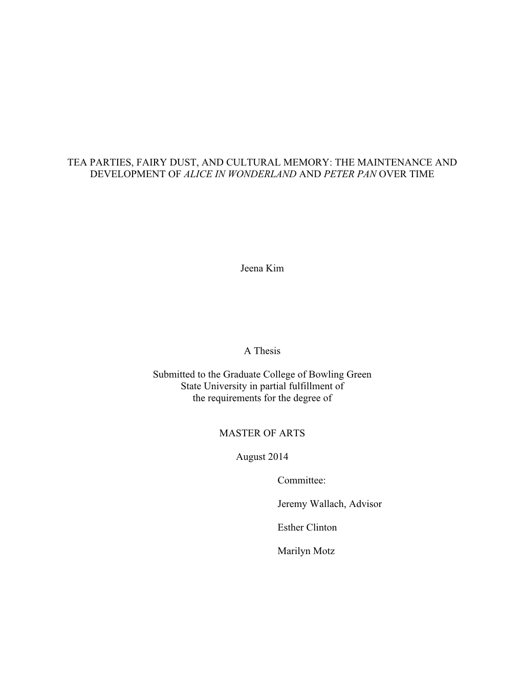 Tea Parties, Fairy Dust, and Cultural Memory: the Maintenance and Development of Alice in Wonderland and Peter Pan Over Time