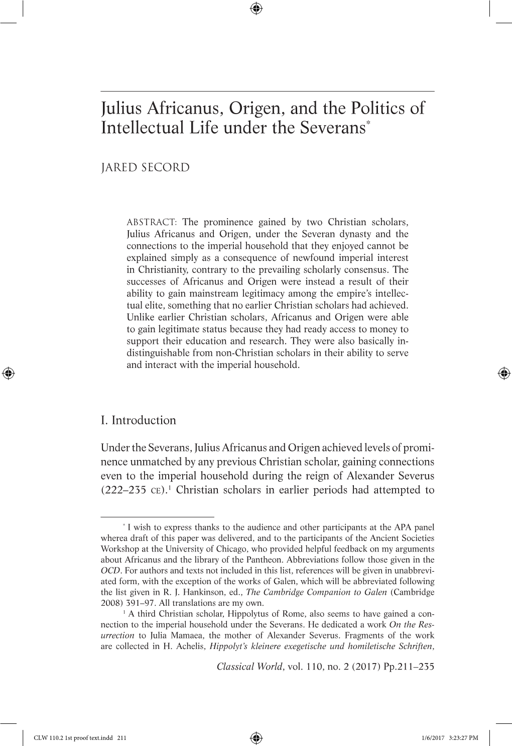 Julius Africanus, Origen, and the Politics of Intellectual Life Under the Severans*