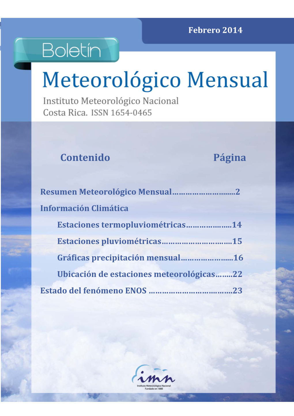 Febrero Meteorológico 2014 Mensual 1 Estaciones Termopluviométricas Febrero 2014