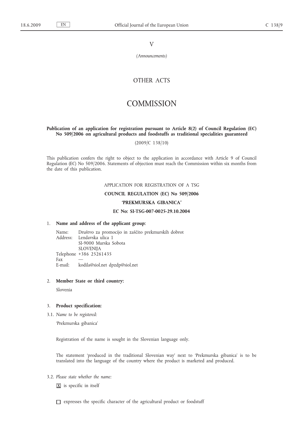 No 509/2006 on Agricultural Products and Foodstuffs As Traditional Specialities Guaranteed (2009/C 138/10)