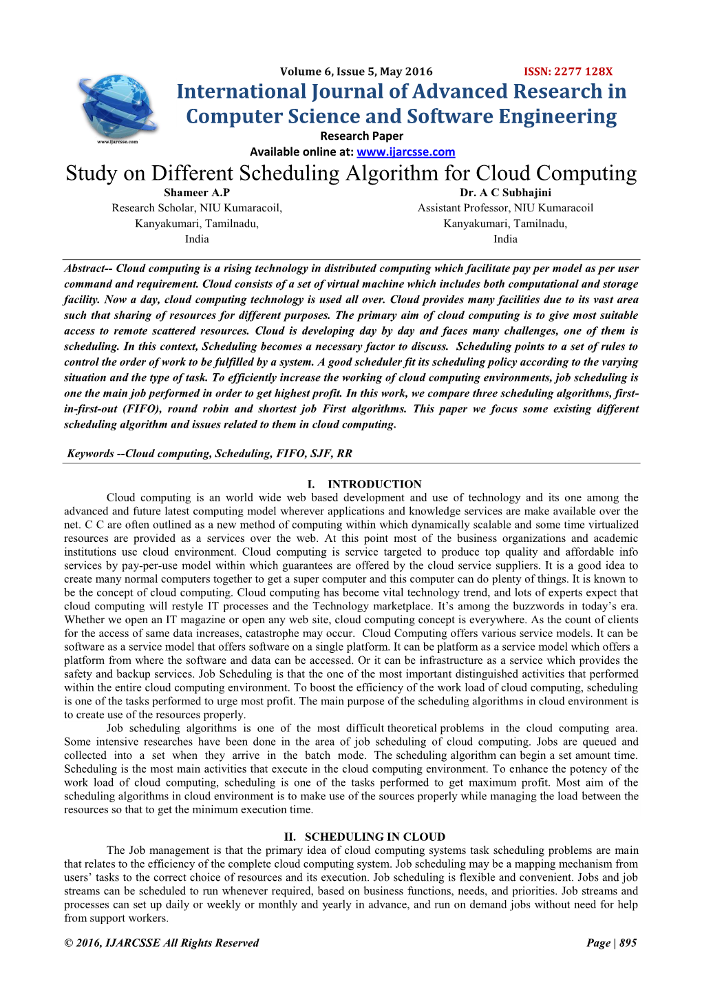 Study on Different Scheduling Algorithm for Cloud Computing Shameer A.P Dr