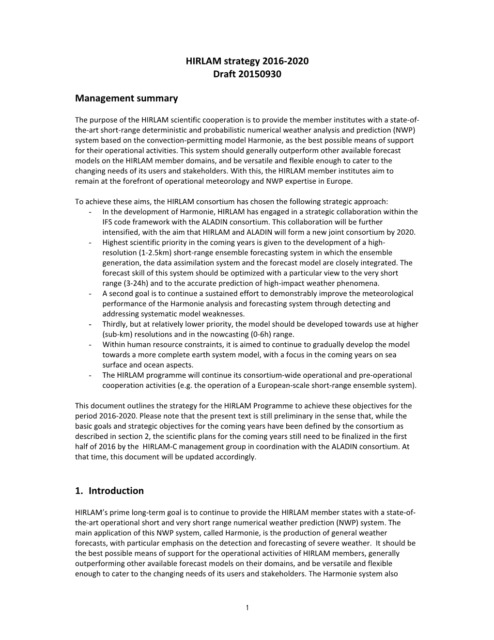 HIRLAM Strategy 2016-2020 Draft 20150930 Management Summary 1