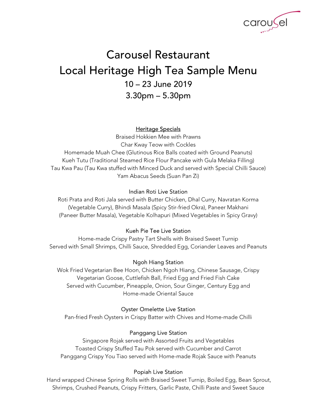 Carousel Restaurant Local Heritage High Tea Sample Menu 10 – 23 June 2019 3.30Pm – 5.30Pm