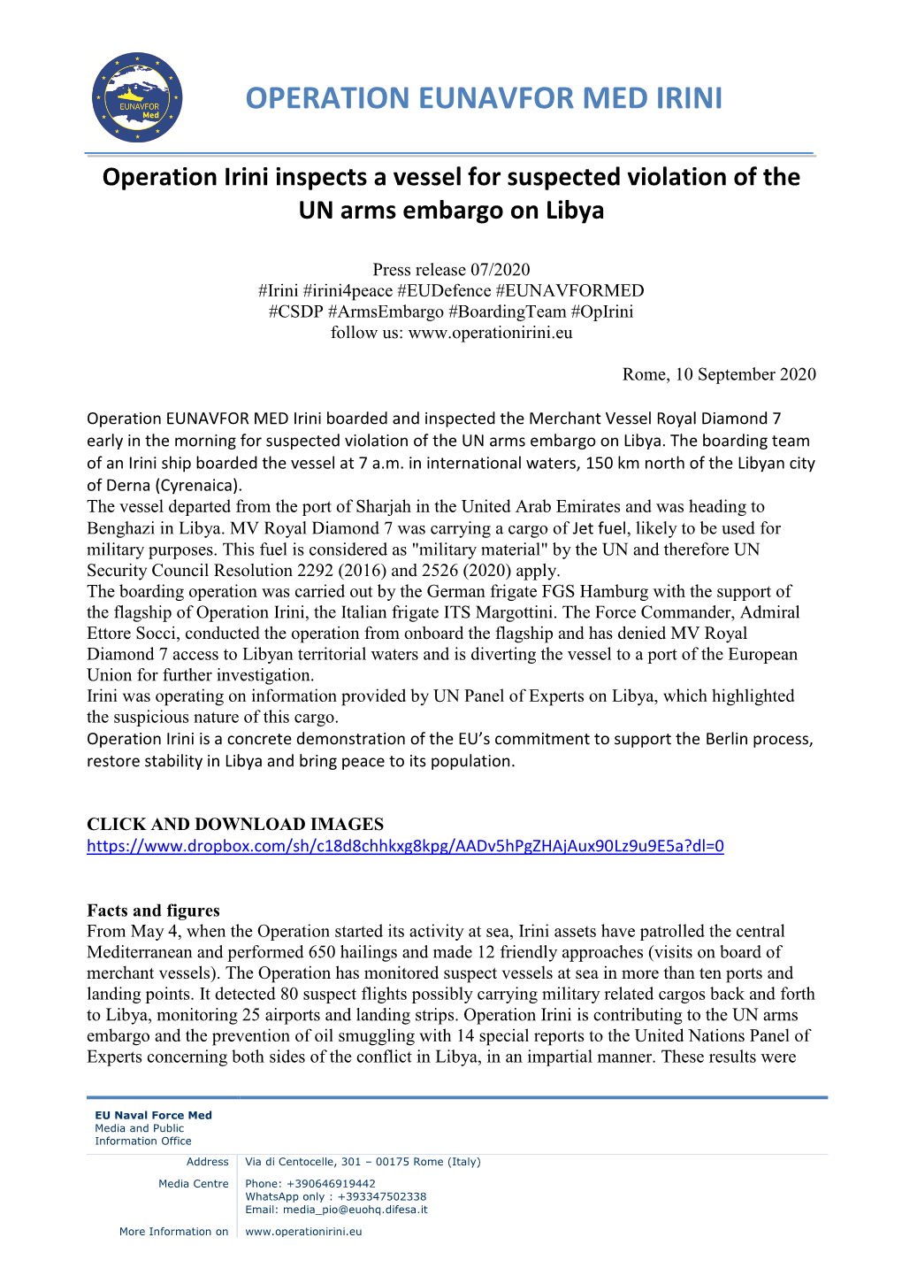 Press Release 07/2020 #Irini #Irini4peace #Eudefence #EUNAVFORMED #CSDP #Armsembargo #Boardingteam #Opirini Follow Us