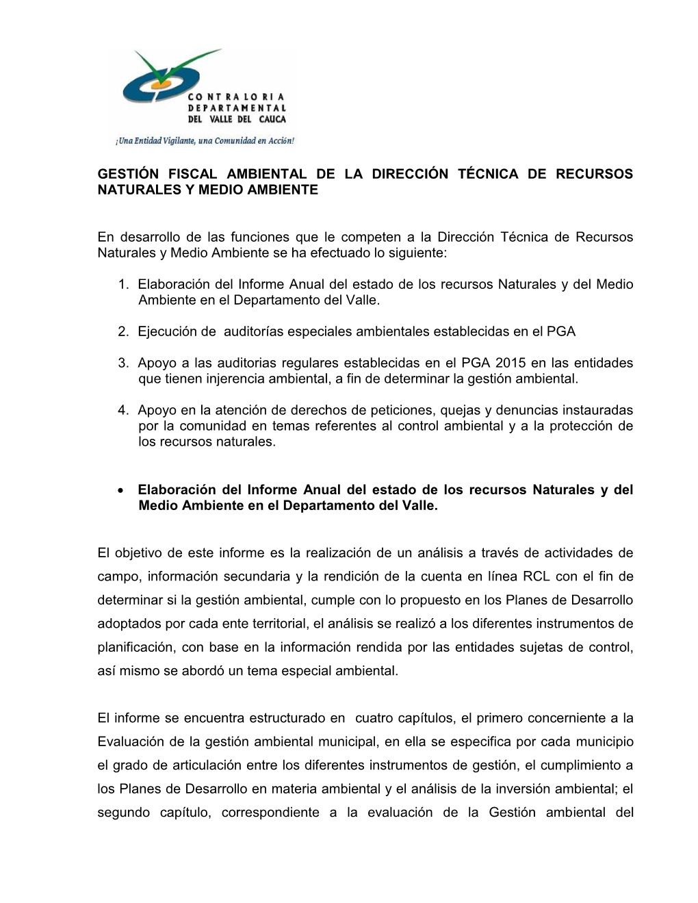 GESTIÓN FISCAL AMBIENTAL DE LA DIRECCIÓN TÉCNICA DE RECURSOS NATURALES Y MEDIO AMBIENTE Certificado No