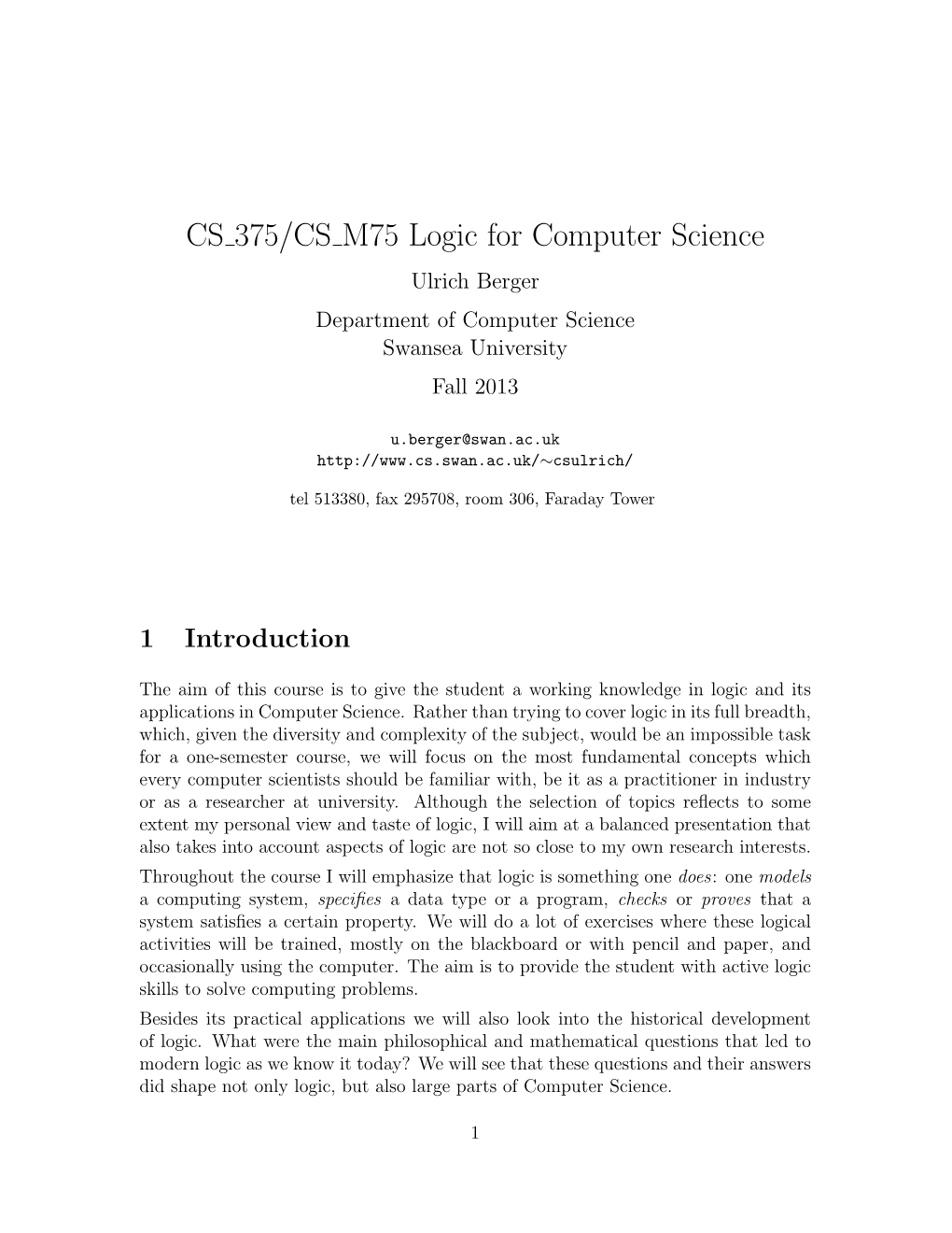 CS 375/CS M75 Logic for Computer Science Ulrich Berger Department of Computer Science Swansea University Fall 2013