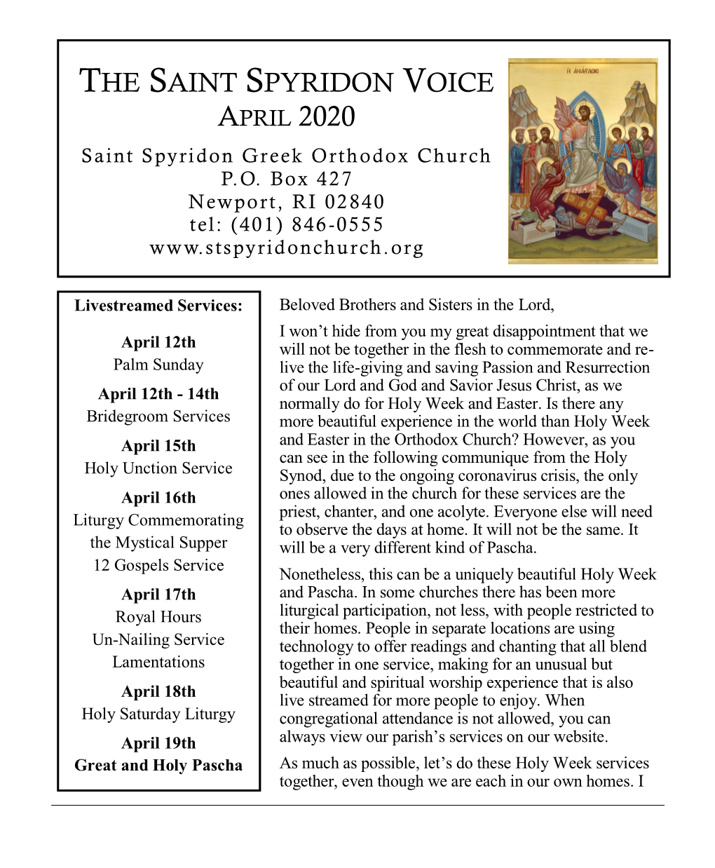 THE SAINT SPYRIDON VOICE APRIL 2020 Saint Spyridon Greek Orthodox Church P.O