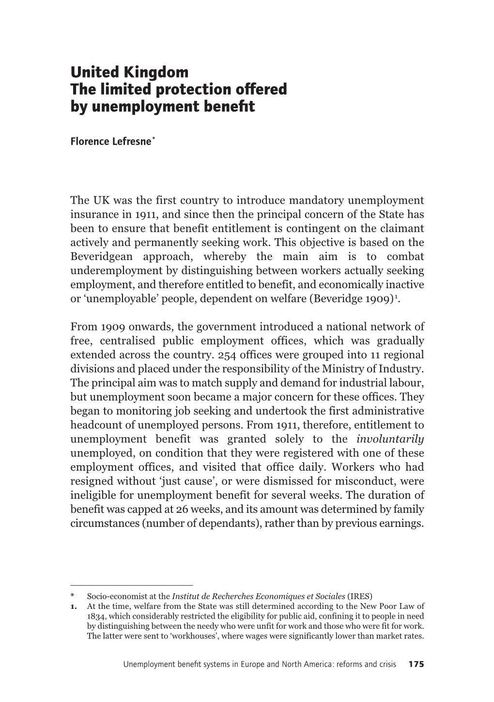 United Kingdom the Limited Protection Offered by Unemployment Benefit